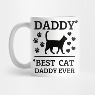 Best Cat Daddy ever Mug